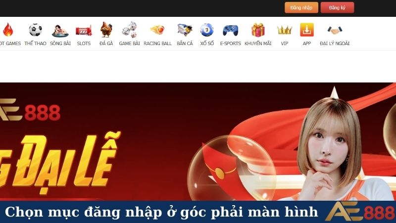 Hướng dẫn cách đăng nhập AE888 - Nhận ngay quà khủng! 4 Chọn mục đăng nhập ở góc phải màn hình