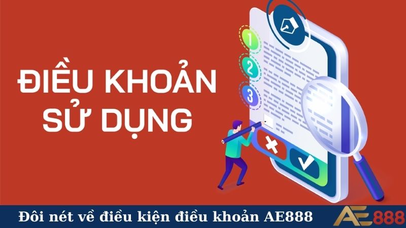 Điều kiện điều khoản AE888 - Bí kíp quan trọng cần nắm vững 4 Đôi nét về điều kiện điều khoản AE888