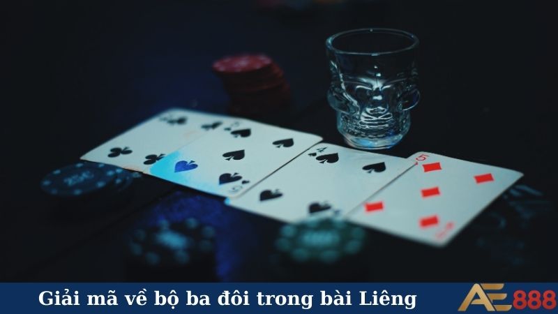 Bộ ba đôi trong bài Liêng - Tuyệt chiêu hạ mọi đối thủ 4 Giải mã về bộ ba đôi trong bài Liêng