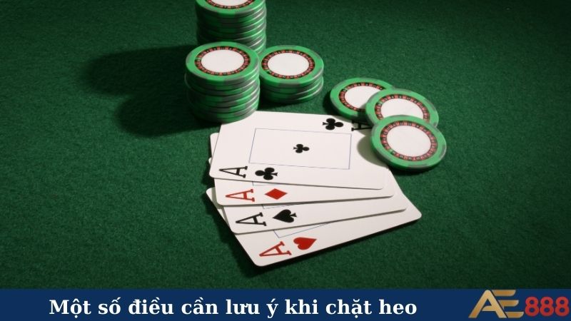 Chặt heo trong bài Tiến Lên - Bí quyết vàng từ cao thủ 6 Một số điều cần lưu ý khi chặt heo