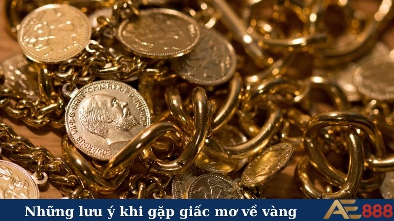 Nằm mơ thấy vàng là điềm gì? Vận may hay tai hoạ ập đến 6 Những lưu ý khi gặp giấc mơ về vàng