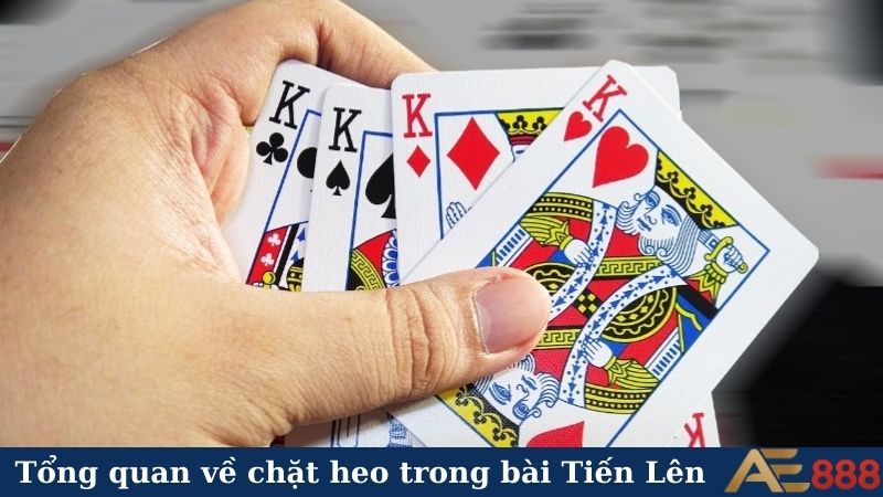 Chặt heo trong bài Tiến Lên - Bí quyết vàng từ cao thủ 4 Tổng quan về chặt heo trong bài Tiến Lên